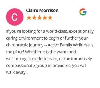 Claire Morrison Google review for Active Family Wellness